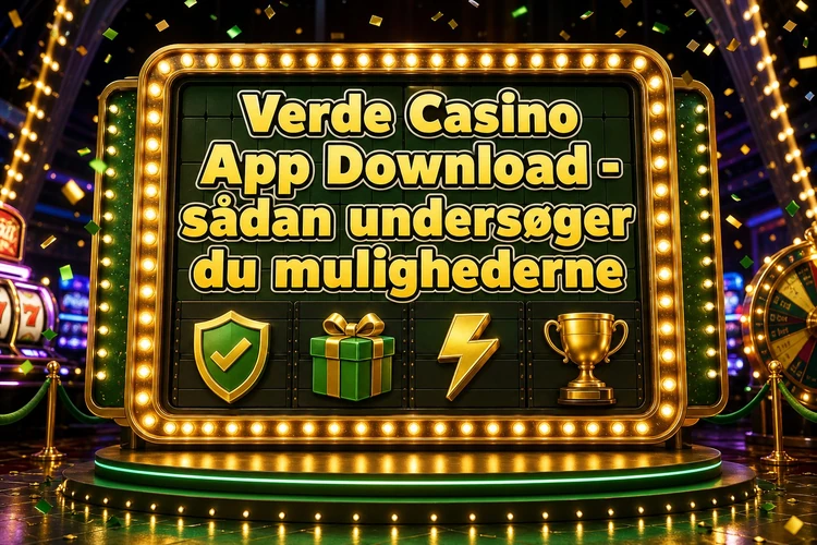 Verde Casino App Download - sådan undersøger du mulighederne