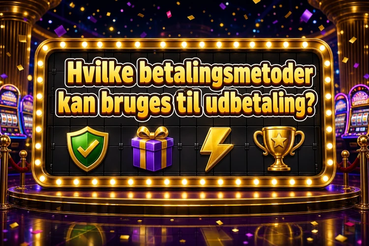 Hvilke betalingsmetoder kan bruges til udbetaling?